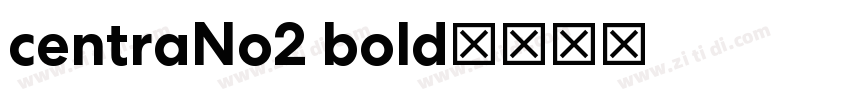 centraNo2 bold字体转换